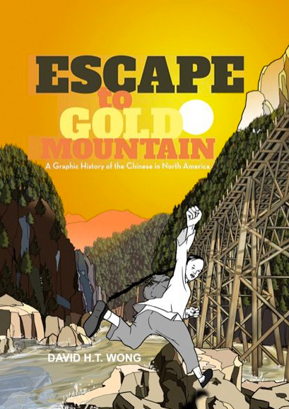 Miners Memorial Weekend. Vancouver author David Wong reading and presenting from his graphic novel Escape to Gold Mountain. Come and learn about the experiences of early Chinese Immigrants to North America | Currently Cumberland