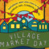 Village Market Day hits the streets May 20th!